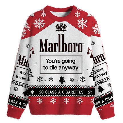 Uglysweatershops You're Going to Die Anyway Fuzzy Christmas Ugly Sweatshirt