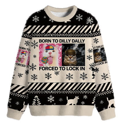 Uglysweatershops Born to Dilly Dally Funny Cat Meme Fuzzy Christmas Ugly Sweatshirt