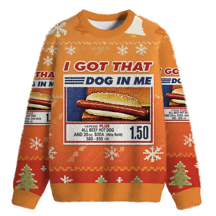 Uglysweatershops I Got That Dog In Me Fuzzy Christmas Ugly Sweatshirt