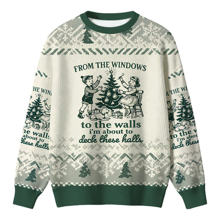 Uglysweatershops From The Windows to the Walls I'm About To Christmas Ugly Sweater