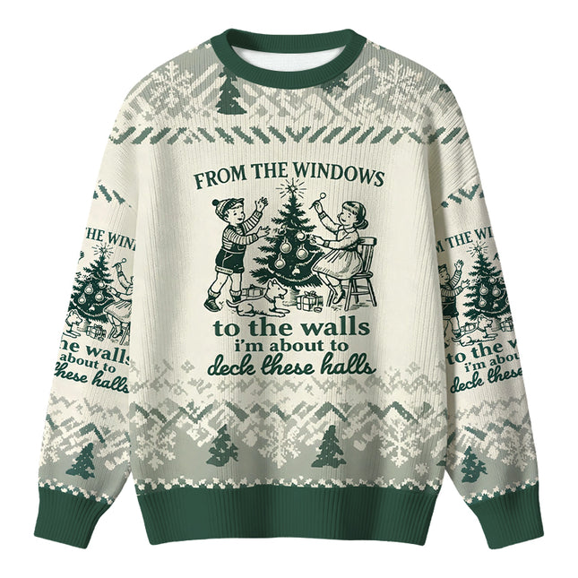 Uglysweatershops From The Windows to the Walls I'm About To Christmas Ugly Sweater