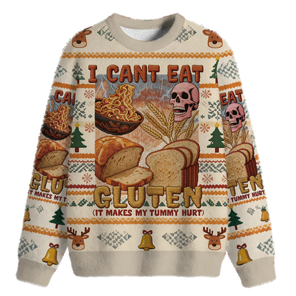 Uglysweatershops I Can't Eat Gluten Funny Meme Fuzzy Christmas Ugly Sweatshirt