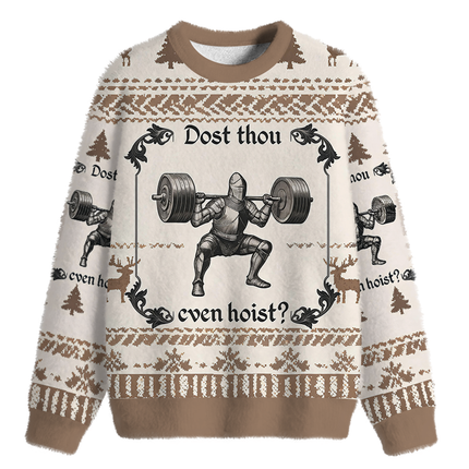 Uglysweatershops Dost Thou Even Hoist Fuzzy Christmas Ugly Sweatshirt