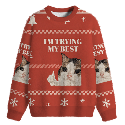 Uglysweatershops I'm Trying My Best Fuzzy Christmas Ugly Sweatshirt