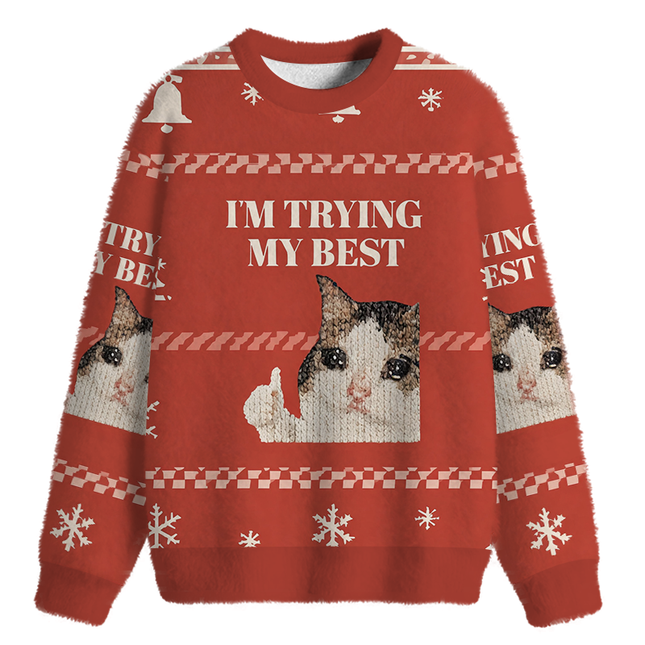 Uglysweatershops I'm Trying My Best Fuzzy Christmas Ugly Sweatshirt