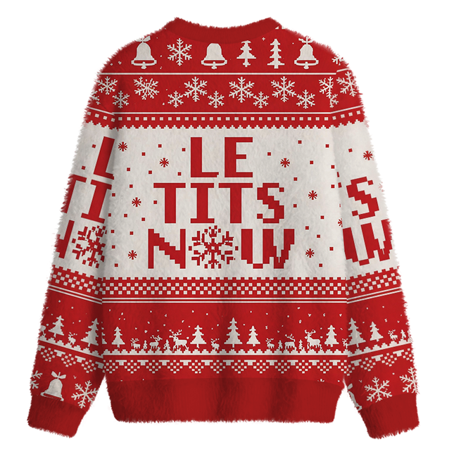 Uglysweatershops Le Tits Now Fuzzy Christmas Ugly Sweatshirt