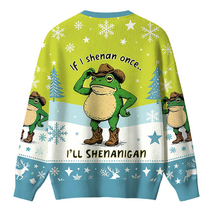 Uglysweatershops If I Shenan Once Funny Meme Christmas Ugly Sweater