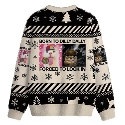 Uglysweatershops Born to Dilly Dally Funny Cat Meme Fuzzy Christmas Ugly Sweatshirt