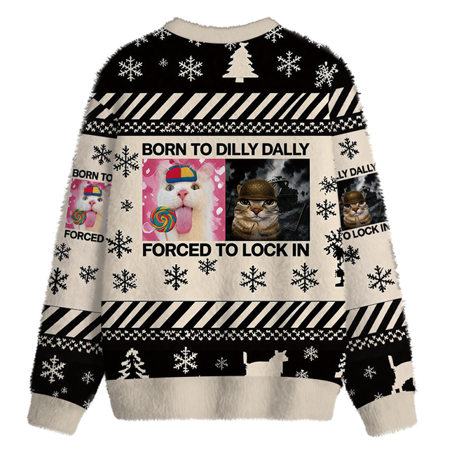 Uglysweatershops Born to Dilly Dally Funny Cat Meme Fuzzy Christmas Ugly Sweatshirt