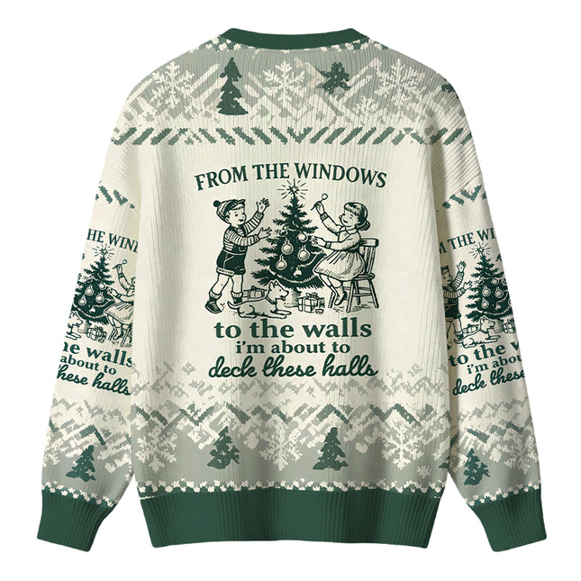 Uglysweatershops From The Windows to the Walls I'm About To Christmas Ugly Sweater