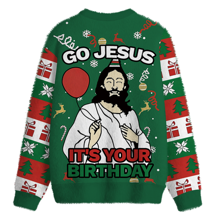 Uglysweatershops Go Jesus It's Your Birthday Funny Fuzzy Christmas Ugly Sweatshirt