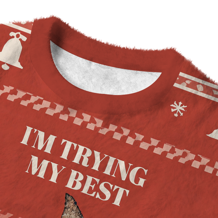 Uglysweatershops I'm Trying My Best Fuzzy Christmas Ugly Sweatshirt