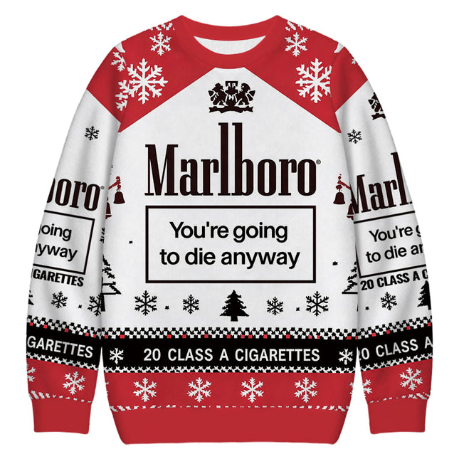 Uglysweatershops You're Going to Die Anyway Christmas Ugly Sweatshirt