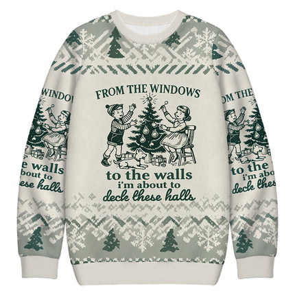 Uglysweatershops From The Windows to the Walls I'm About To Christmas Ugly Sweatshirt