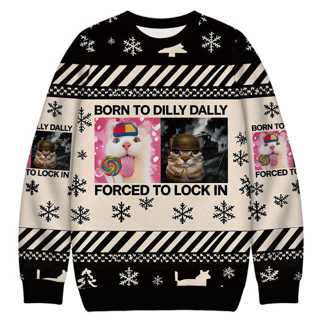 Uglysweatershops Born to Dilly Dally Funny Cat Meme Christmas Ugly Sweatshirt